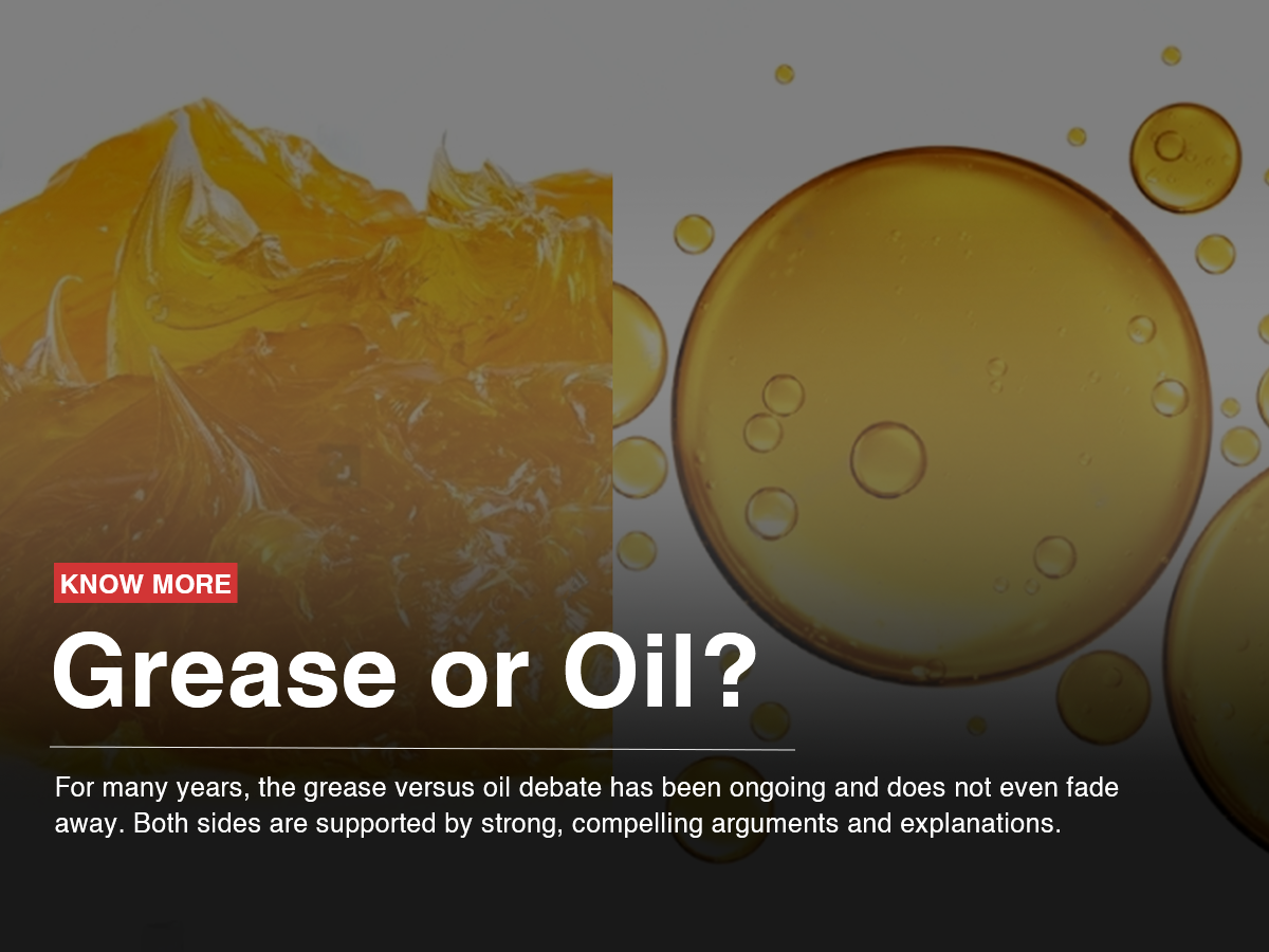 Grease or Oil? Grease or Oil?